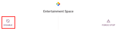 Disable the Entertainment Space app on an Android tablet