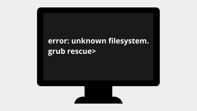 How to fix 'error: unknown filesystem. grub rescue'