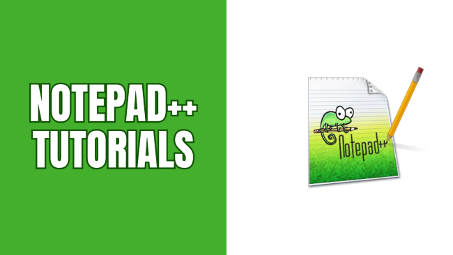 Notepad++ tips and tutorials