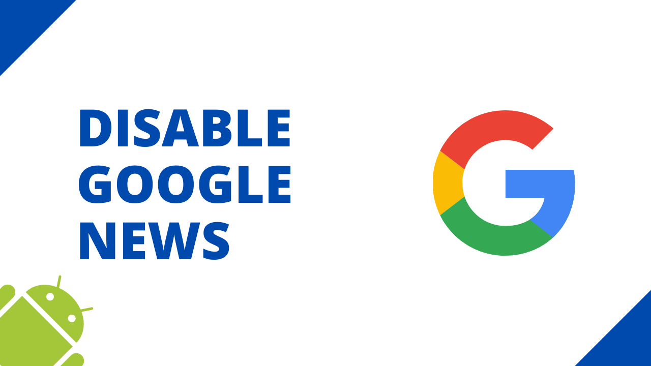 How To Disable Google News Notifications On Android